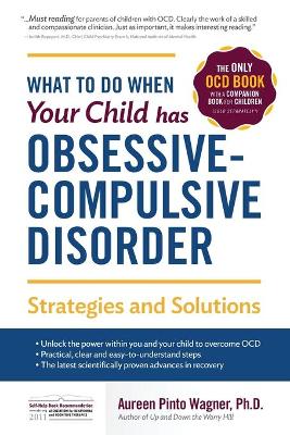 Book cover for What to do when your Child has Obsessive-Compulsive Disorder