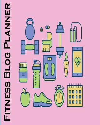 Book cover for Fitness Blog Planner