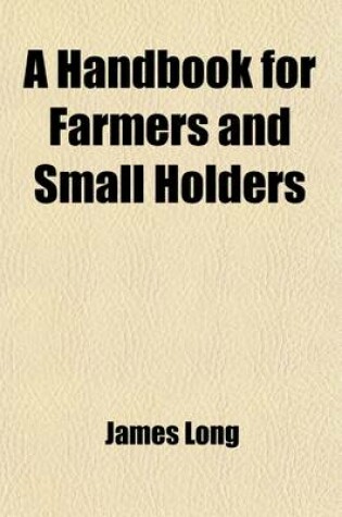 Cover of A Handbook for Farmers and Small Holders