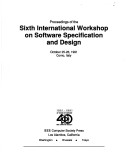 Book cover for Proceedings of the Sixth International Workshop on Software Specification and Design, October 25-26, 1991, Como, Italy