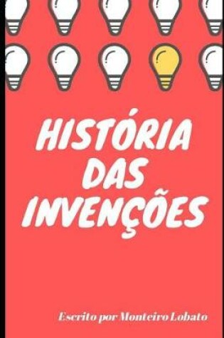 Cover of Historia das Invencoes