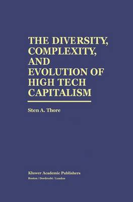 Book cover for The Diversity, Complexity, and Evolution of High Tech Capitalism