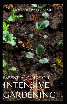 Book cover for Essential Guide on Intensive Gardening