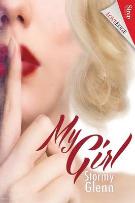 Book cover for My Girl (Siren Publishing Loveedge Manlove)