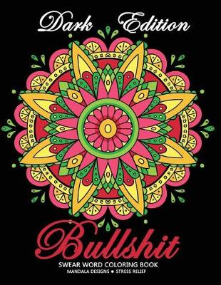 Book cover for Bullshit Swear Word Coloring Book