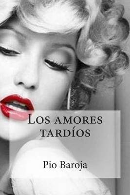 Book cover for Los Amores Tardios