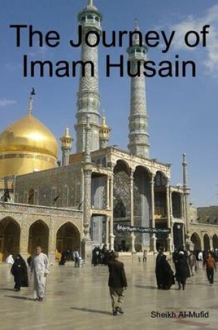 Cover of The Journey of Imam Husain