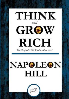 Book cover for Think and Grow Rich The Original 1937 First Edition Text
