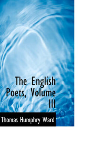 Cover of The English Poets, Volume III