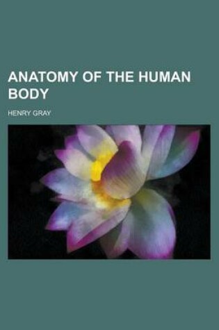 Cover of Anatomy of the Human Body
