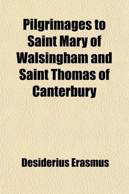 Book cover for Pilgrimages to Saint Mary of Walsingham and Saint Thomas of Canterbury