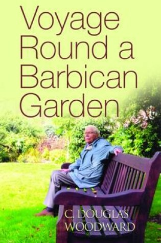 Cover of Voyage Round a Barbican Garden