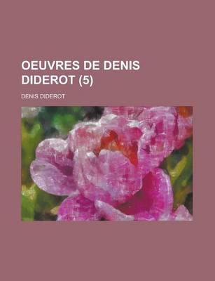 Book cover for Oeuvres de Denis Diderot (5 )