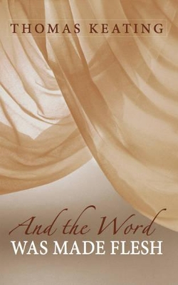 Book cover for And the Word Was Made Flesh