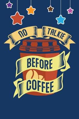 Book cover for No Talkie Before Coffee