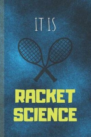 Cover of It Is Racket Science