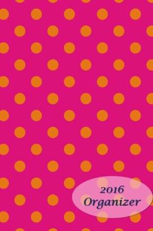 Cover of 2016 Organizer
