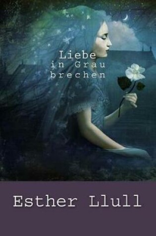 Cover of Liebe in Grau brechen