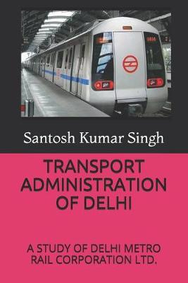 Book cover for Transport Administration of Delhi