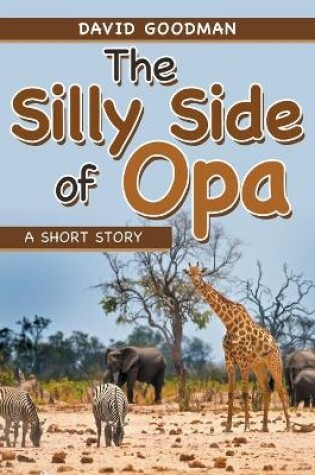 Cover of The Silly Side of Opa