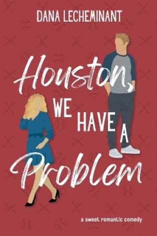 Cover of Houston, We Have a Problem