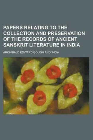 Cover of Papers Relating to the Collection and Preservation of the Records of Ancient Sanskrit Literature in India