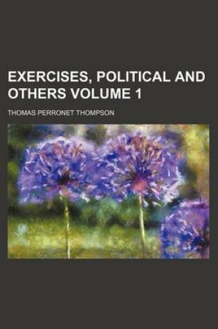 Cover of Exercises, Political and Others Volume 1