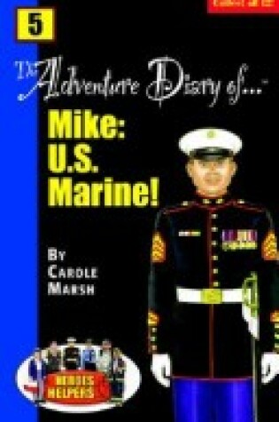 Cover of Heroes & Helpers Adventure Diaries-#5 Mike