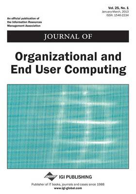 Book cover for Journal of Organizational and End User Computing, Vol 25 ISS 1