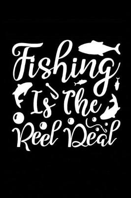 Book cover for Fishing is the Reel Deal