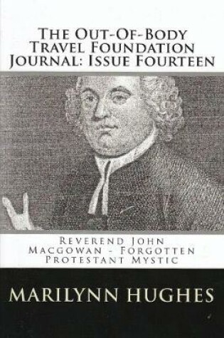 Cover of The Out-of-Body Travel Foundation Journal: Reverend John MacGowan - Forgotten Protestant Mystic - Issue Fourteen