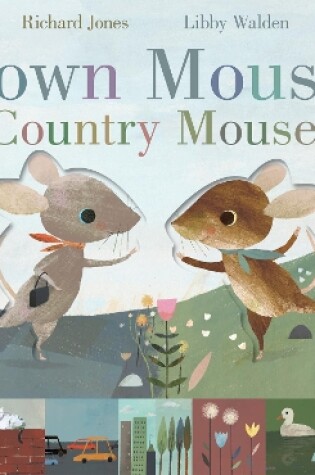 Cover of Town Mouse, Country Mouse