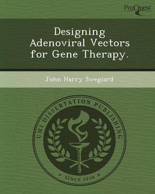 Book cover for Designing Adenoviral Vectors for Gene Therapy