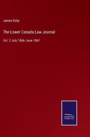 Cover of The Lower Canada Law Journal