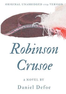 Book cover for Robinson Crusoe (Original unabridged 1719 version)