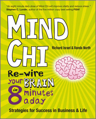 Book cover for Mind Chi - Re-wire Your Brain in 8 Minutes a Day  Strategies for Success in Business and Life