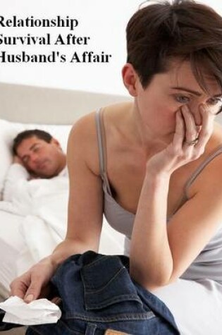 Cover of Relationship Survival After Husband's Affair