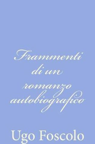 Cover of Frammenti di un romanzo autobiografico