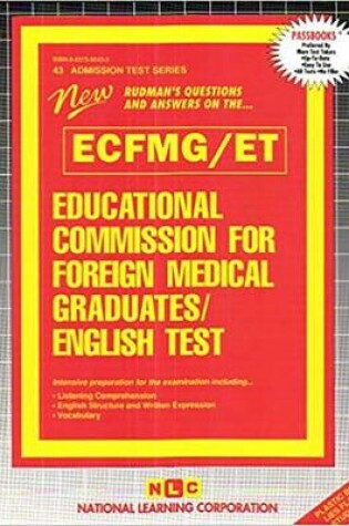 Cover of EDUCATIONAL COMMISSION FOR FOREIGN MEDICAL GRADUATES ENGLISH TEST (ECFMG/ET)