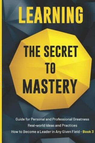 Cover of Learning the Secret to Mastery