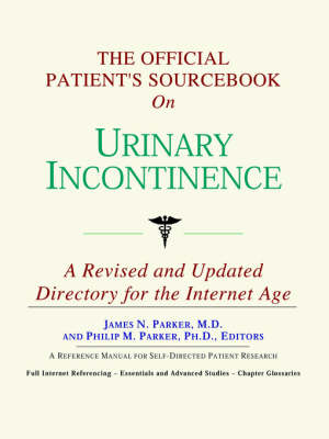 Book cover for The Official Patient's Sourcebook on Urinary Incontinence