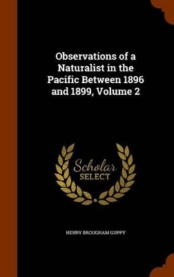 Book cover for Observations of a Naturalist in the Pacific Between 1896 and 1899, Volume 2