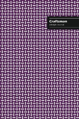 Book cover for Craftsman Lifestyle Journal, Creative Write-in Notebook, Dotted Lines, Wide Ruled, Medium Size (A5), 6 x 9 (Purple)