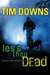 Book cover for Less Than Dead