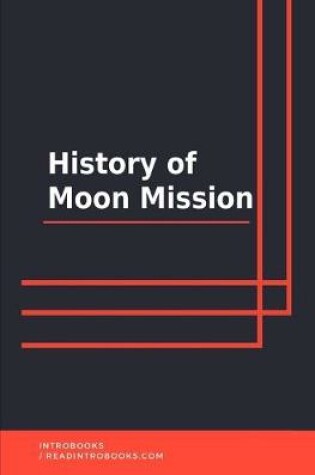Cover of History of Moon Mission