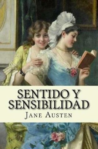 Cover of Sentido Y Sensibilidad (Spanish Edition)