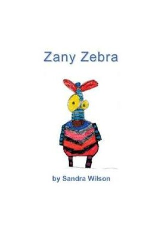 Cover of Zany Zebra