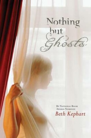 Cover of Nothing But Ghosts
