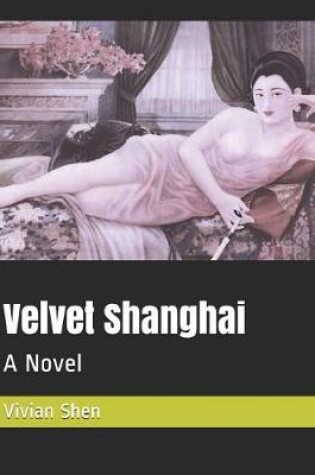 Cover of Velvet Shanghai