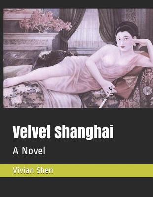 Book cover for Velvet Shanghai